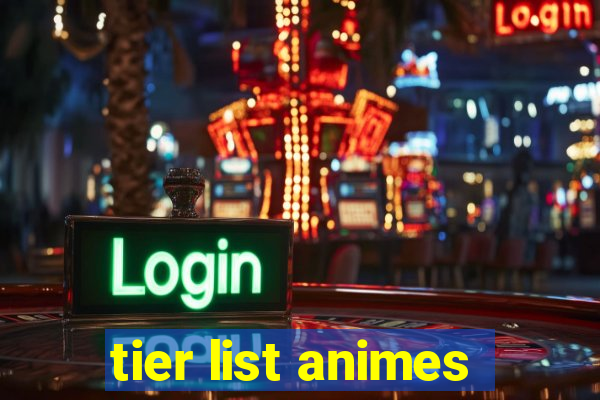 tier list animes